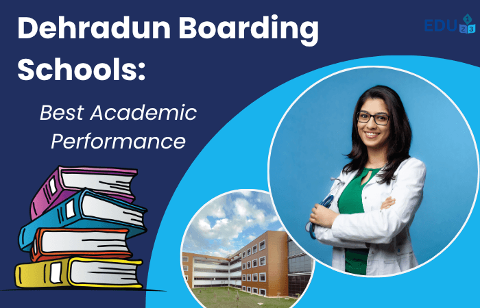 Dehradun Boarding Schools: Best Academic Performance 2026 Updated Guide