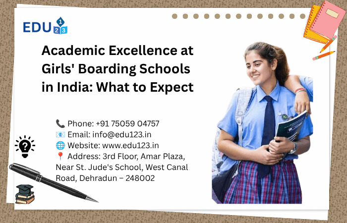 Academic Excellence at Girls Boarding Schools in India: What to Expect