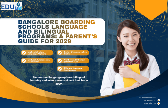 Bangalore Boarding Schools Language and Bilingual Programs: A Parent’s Guide For 2029