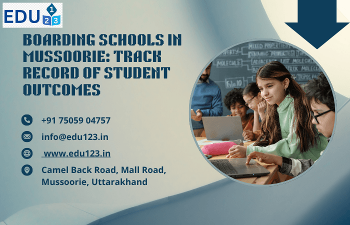 Boarding Schools in Mussoorie: Track Record of Student Outcomes